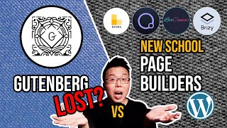 Gutenberg vs Page Builders New School  Did Gutenberg Just Lose [upl. by Brelje238]