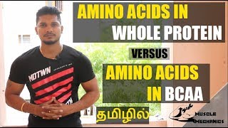 Amino Acids in Whole Protein Food Vs Amino Acids in BCAA  தமிழில் [upl. by Olimac]