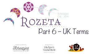 Rozeta  Part 6 RIGHT handed  UK Terminology  Scheepjes CAL 2019 [upl. by Norvan]