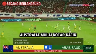 🔴SEDANG BERLANGSUNG  AUSTRALIA VS ARAB SAUDI  LAGA LANJUTAN QUALIFIERS PIALA DUNIA 2026 ZONA ASIA [upl. by Innattirb]