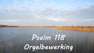 Psalm 118 Orgel Gerrit Knikker [upl. by Ellerahc]