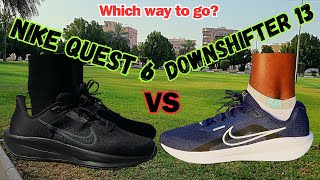 Nike Downshifter 13 vs Quest 6 Full review Nike quest6 downshifter13 bestbudgetrunningshoes [upl. by Yelime]