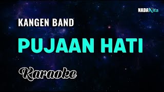 Kangen Band  Pujaan Hati Karaoke Pop [upl. by Morez898]