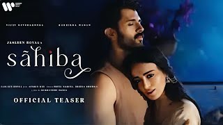 Sahiba Song Teaser l Vijay Deverakonda l Radhikka Madan l Jasleen Royal l Stebin Ben l Priya Aditya [upl. by Adnana]