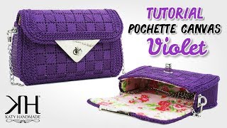 Tutorial pochette preformata  Canvas quotVioletquot uncinettocucito ♡ Katy Handmade [upl. by Sela939]