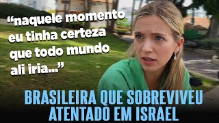 Jovem brasileira relata momentos de pânico no ataque do Hamas em Israel [upl. by Sulecram76]