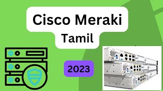 03 Cisco Meraki dashboard demo in Tamil [upl. by Adni995]