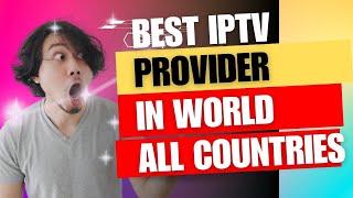 Top IPTV provider Of 2024 [upl. by Irene222]