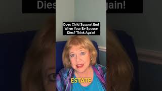 Does Child Support End When Your ExSpouse Dies Think Again [upl. by Mak677]