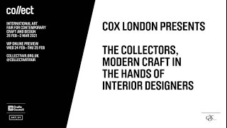 Cox London presents The Collectors modern craft in the hands of interior designers [upl. by Lennor]