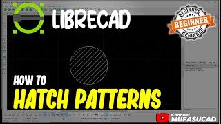 LibreCAD How To Hatch Patterns [upl. by Ansev]