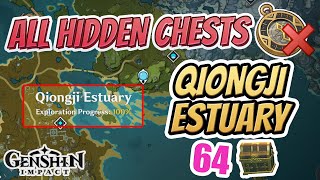 ALL HIDDEN QIONGJI ESTUARY CHESTS  GET 100 EXPLORATION QUICK  Genshin Impact [upl. by Tori]