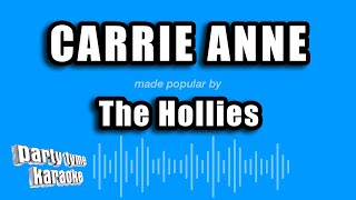 The Hollies  Carrie Anne Karaoke Version [upl. by Soelch]