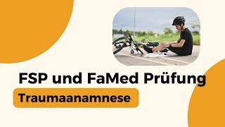 Traumaanamnese für FSP und FaMed Prüfung [upl. by Neemsaj]