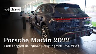 Porsche Macan 2022  Tutti i segreti del Nuovo Restyling visti DAL VIVO [upl. by Elocyn]