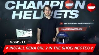 How to install the Sena SRL 2 in the Shoei Neotec 2  ChampionHelmetscom [upl. by Kulseth]