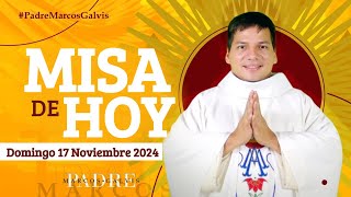 MISA DE HOY Domingo 17 Noviembre 2024 con el Padre Marcos Galvis [upl. by Russom]