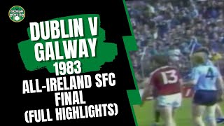 Dublin v Galway 1983 AllIreland SFC Final Highlights [upl. by Aneehsat]