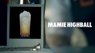 MAMIE HIGHBALL DRINK RECIPE  HOW TO MIX [upl. by Williams]