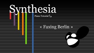 deadmau5  Faxing Berlin Piano synthesia [upl. by Hentrich212]