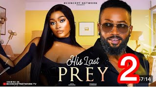 HIS LAST PREY2024 new Nigerian MoviesFrederick Leonard Tana AdelanaKalu Ikeagwu Susan Jimah [upl. by Taveda]