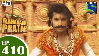 Bharat Ka Veer Putra Maharana Pratap  महाराणा प्रताप  Episode 410  4th May 2015 [upl. by Cherlyn]