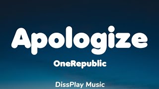 OneRepublic  Apologize lyrics [upl. by Tedmund166]