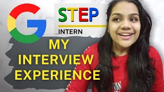 GOOGLE STEP INTERVIEW EXPERIENCE  How to prepare  Resouces  tips amp tricks [upl. by Iemaj]