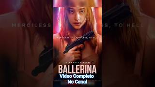 Filme Bailarina netflix filmenovo bailarina filme filme2023 filmes filmebom ballerina [upl. by Doowron455]