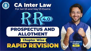 3 Prospectus and Allotment Revision CA Inter Law CA Shubham Singhal AIR 4 Jan25 amp May25 [upl. by Relluf94]