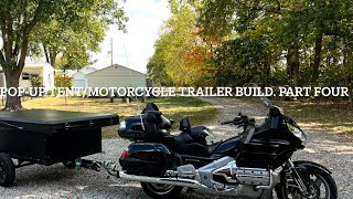 Popup tent motorcycle trailer build  Part 4 [upl. by Pleione]