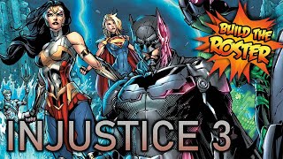 Injustice 3  Build the Roster [upl. by Peterec]