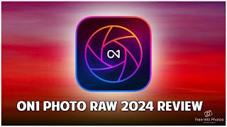 ON1 Photo Raw 2024 Review [upl. by Suoiluj]