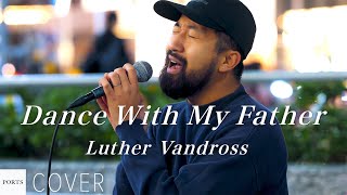 【COVER】Luther Vandross  Dance With My Father  cover by Emoh Les  PORTS music  emohles エモーレス [upl. by Odlonyer714]