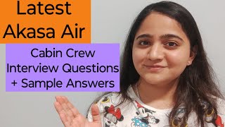 Latest Akasa Airlines recently asked Cabin crew interview questions with sample answers  October 24 [upl. by Docilu]