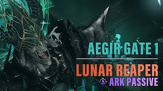 Lost Ark Aegir HM Gate 1  Ark Passive Lunar Reaper [upl. by Neehs]