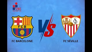 Fc Barcelone Vs Fc Séville [upl. by Mcilroy876]