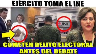 EJERCITO TOMA INSTALACIONES DEL INE SE CANCELA EL DEBATE ¡SE FILTARON LAS PREGUNTAS [upl. by Mariana]