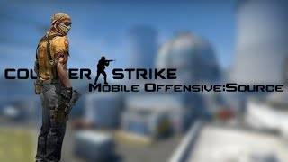 Counterstrike Mobile OffensiveSource  CSGO Mod for cs source android [upl. by Munn]