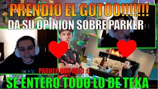 EL GOTOOOO❤️❤️PRENDE STREAM PARA DAR SU OPINION SOBRE PARKER👌😮SE ENTERA SOBRE KINGTEKA EN MAGALY🐷 [upl. by Horter]