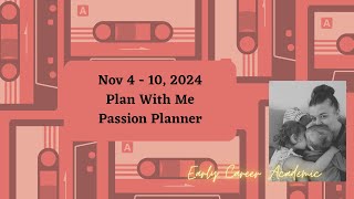 Nov 4  10 2024  Plan With Me  Passion Planner [upl. by Lyrahs597]