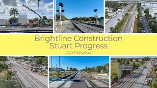 Brightline Construction Stuart Progress  JanFeb 2023 [upl. by Vinia]