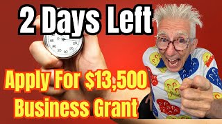 You Have 2 Days To Get 7500 Start Up Gants and 6000 To Help Pay Rent [upl. by Wolf]