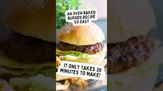 Easy 30 Minute Oven Baked Burgers recipe recipeshorts [upl. by Nuahsyt]