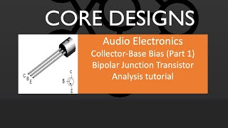 Bipolar Junnction NPN Transistor  CollectorBase Bias Amplifier Analysis Part1 [upl. by Wheaton]