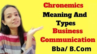 ChronemicsMeaningTypesBusiness CommunicationBbaBCom [upl. by Bashemath]