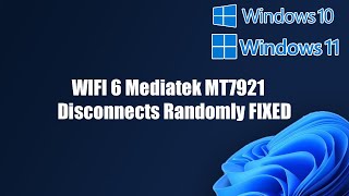 WIFI 6 Mediatek MT7921 Disconnects Randomly FIXED [upl. by Anohr]