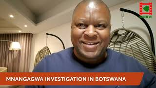 WATCH LIVE Mnangagwa linked George Manyere under investigation in Botswana and eSwatini [upl. by Perloff]