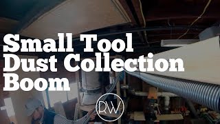 Small Tool Dust Collection Boom [upl. by Alul]