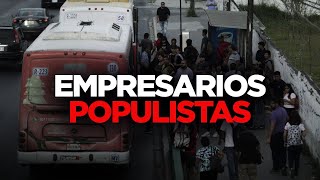 Empresarios populistas [upl. by Merta]